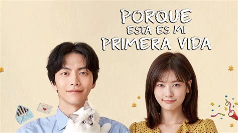 porque es mi primera vida.